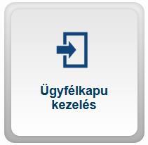 ÜGYFÉLKAPU KEZELÉS A kezdőképernyőn az Ügyfélkapu kezelés csempére kattintva az Ügyfélkapu regisztrációs eljárással kapcsolatos tevékenységeket lehet elvégezni.