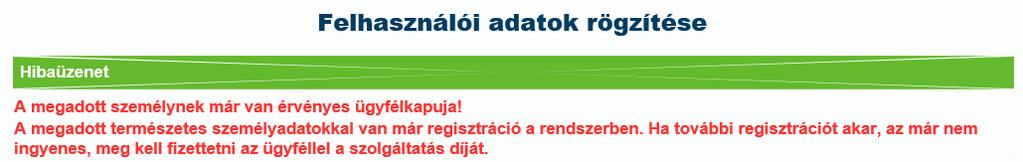 gépjárműve forgalmi engedélyének, valamint az Ügyfélkapu jelszó lejárata előtt. A Regisztráció gombra kattintva a rendszer előzetes ellenőrzést végez.