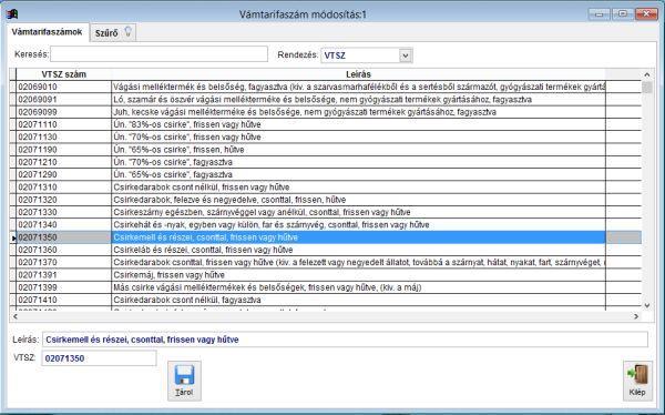 Vámtarifaszám adatbázis integrálása Számlázó programjainkban könnyen elérheti a vámtarifaszám adatokat. Számlázó programjainkba integráltuk a jelenleg ismert vámtarifaszám adatbázist.