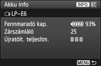 Ezzel a funcióval ellenőrizhető a regisztrált aumulátoregységben maradó apacitás és a használat előzményei. Az aumulátor Válassza az [Au info] elemet.