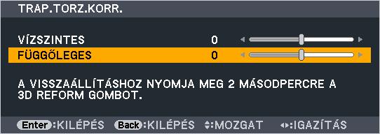 2. Kép kivetítése (a használat alapjai) A trapéz alakú deformáció beállítása Ha a projektor nem pontosan merőlegesen néz a vetítési felület felé, akkor trapéz alakú deformáció lép fel.