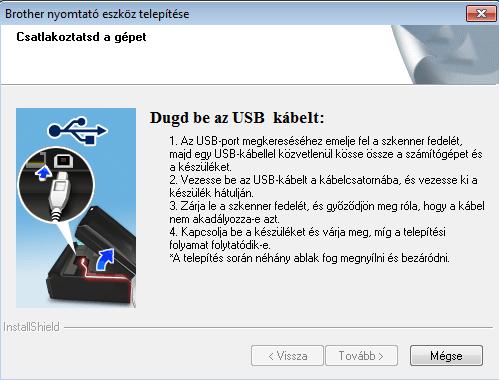 USB Windows Windows, USB-interfész káeles stlkozás (Windows XP Home/XP Professionl/Windows Vist /Windows 7/Windows 8) 15 Telepítés előtt Győződjön meg rról, hogy számítógépe BEKAPCSOLT állpotn vn, és