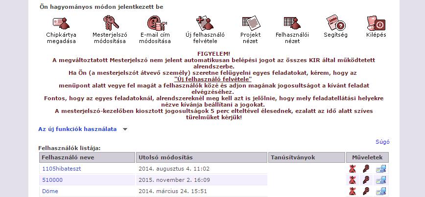 Intézményvezetői GYIK 72 3. Mit kell tennem, ha már meglévő felhasználónak szeretnék új jelszót adni intézményvezetői mesterjelszó kezelő rendszer valamely projektjéhez?