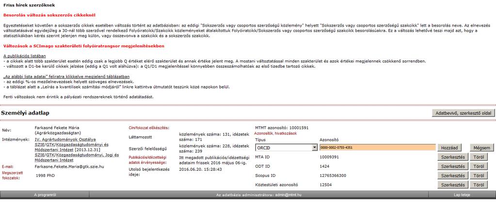 Az azonosítókat beágyazva a kutatási munkafolyamatokba, automatikus kapcsolat hozható létre a kutatói tevékenységek, a kutatásokat nyilvántartó adatbázisok között.