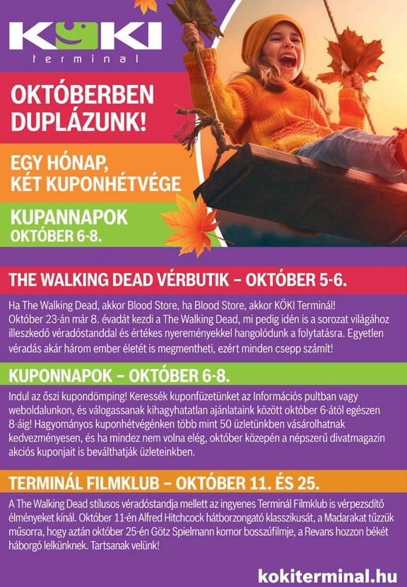 és szenvedéllyel. Akárcsak a KÖKI Terminál ilyenkor ősszel. Az októbert mindjárt egy különleges programmal, a The Walking Dead látványos vérbutikjával kezdjük.