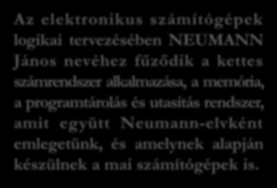 The Neumann's principle laid down the use of the binary