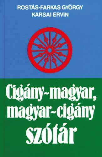 A cigány anyanyelv vagy a kétnyelvűség az általunk megfigyeltek közül egyik helyen sem merül fel kiválasztási szempontként.