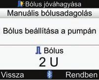 12. Bólus beadása az inzulinpumpával manuálisan: j Jelölje ki a Típus beviteli mezőt, és nyomja meg a = gombot. j Jelölje ki a Manuális bólus menüpontot, és nyomja meg a = gombot.