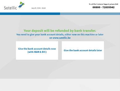 20 10. The deposit of the OBU will be refunded by bank transfer. You can give your bank account details now or later at a Service Point or on the Road User Portal.