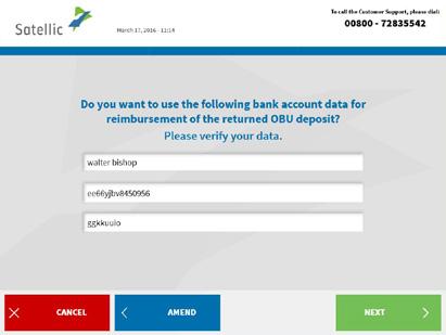 Poskytnite údaje o bankovom účte: Majiteľ účtu, IBAN, BIC. Kliknite na NEXT (ĎALEJ). 12. Please verify your data by clicking NEXT.