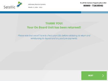 22 14. Your OBU has been returned successfully and the deposit will be refunded by bank transfer on the registered account within 30 days and after the OBU is checked. Click NEXT.