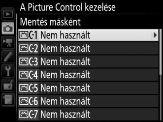 5 Válasszon ki egy rendeltetési helyet. Jelölje ki az egyéni Picture Control beállítás helyét (C-1 és C-9 között), és nyomja meg a 2 gombot.