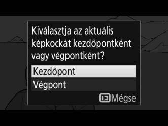 3 Válassza a Kezdőpont/végpont kivál. beállítást. Nyomja meg az i gombot. Jelölje ki a Kezdőpont/végpont kivál. beállítást. i gomb 4 Válassza a Kezdőpont beállítást.