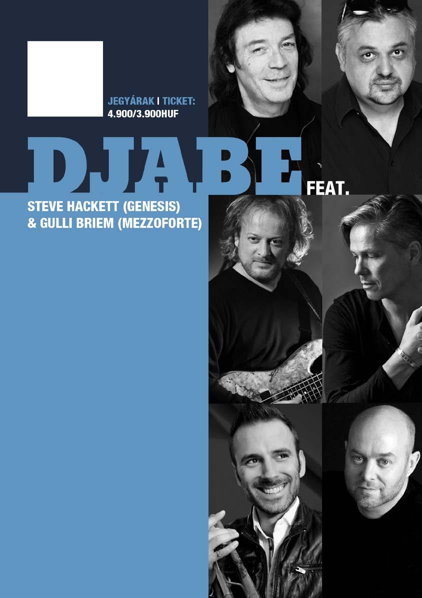 20 // június budapest jazz club 03 A Djabe zenekar több mint húsz éves pályafutása alatt számos hazai és nemzetközi díjat gyűjtött be és eddig negyvenkét országban lépett fel.
