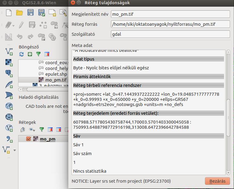 GDAL példák gdalinfo mo_pm.tif QGIS böngészőből is elérhetők az információk Driver: GTiff/GeoTIFF Files: mo_pm.