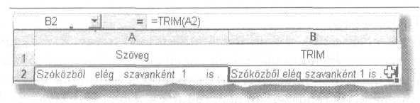 ábra: Tnév függvény 298. ábra: T függvény TISZTÍT(szöveg) A szöveget megtisztítja a nem nyomtatható karakterektıl.