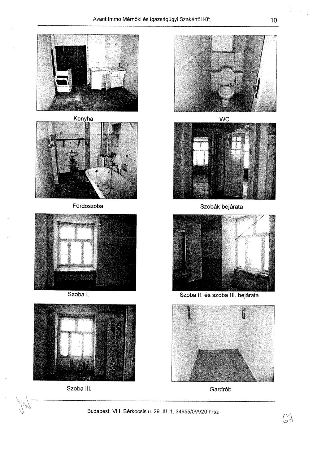 Avant, immo Mérnöki és Igazságügyi Szakértői Kft. 5 Szoba I. Szoba 11. és szoba 111.