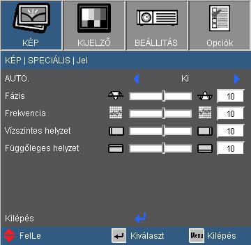 Felhasználói kezelőszervek KÉP Speciális Jel (RGB) A Jel csak analóg VGA (RGB) jel használata esetén támogatott. Auto Automatikusan kiválasztja a jelet.