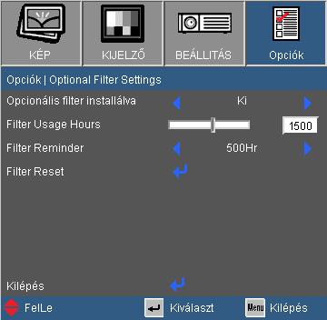 Felhasználói kezelőszervek OPCIÓK Optional Filter Settings A Optional Filter Settings csak a B típusú modell esetén érhetők el.