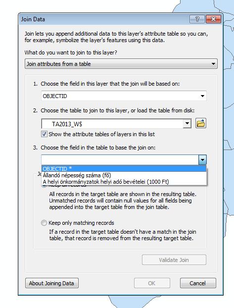 18 9. Végül a 3. Choose the field in the table to base the join: legördülő menüjéből válasszuk az OBJECTID-t.