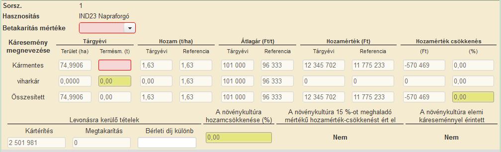 Amennyiben nyújtott be kérelmet, de az még nem került elbírálásra az agrárkár-megállapító szer által, az ügyfél nyújthat be kérelmet.