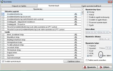 nyomtatvány kiválasztásakor a Nyomtatás helye: PDF legyen, és a Spec. fájlnév mező jelölésével nyerjék ki a nyomtatványt/nyomtatványokat.