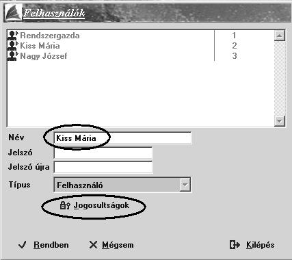 Jogosultságok beállítása Adott felhasználót kiválasztva, majd a Módosítás gombot megnyomva, a Jogosultságok feliratra kattintva állíthatja be a felhasználóhoz tartozó jogosultságokat.