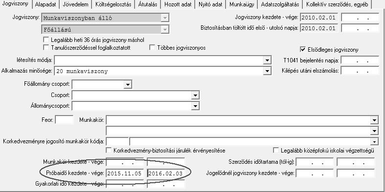 Próbaidő (nap): Ha a Próbaidő (nap) mezőben megadunk egy értéket, majd a dolgozó törzsadatában kitöltésre kerül a Próbaidő kezdete mező úgy, hogy a vége dátum még üres, akkor a kezdete dátumhoz