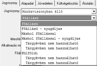 Jogviszony / Jogviszony fül A helyes számfejtés érdekében az egyik talán legfontosabb beállítás maga a jogviszony típusa és annak részletezése.