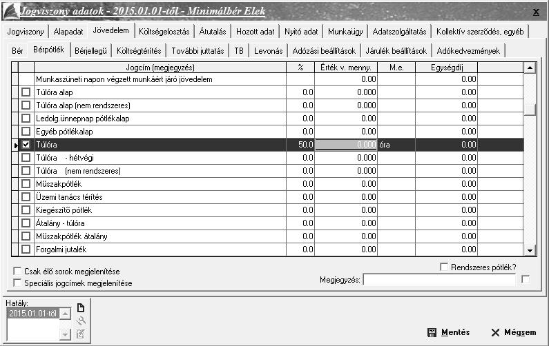 Emellett kiemelt fontosságú, hogy a távolléti díj számításakor csakis akkor fogja figyelembe venni a bérprogram, amennyiben a törzsadatban lett felrögzítve és a M.e. rovatban a Ft mennyiségi egység szerepel!