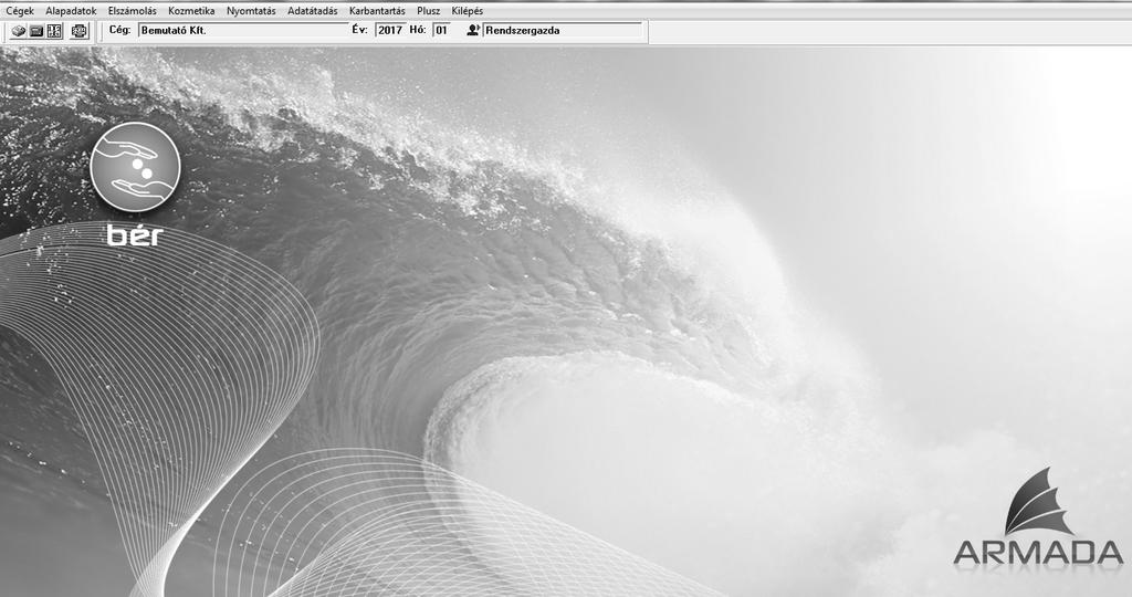 A Főképernyő felépítése Az Armada Bér program a főképernyővel indul, ami folyamatosan néha a háttérben látható míg Ön ki nem lép a szoftverből.