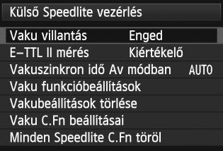 A Speedlite eszköz funkcióinak részletes leírását illetően lásd a Speedlite kezelési kézikönyvét. 1 2 Válassza ki a [Külső Speedlite vezérlés] pontot.