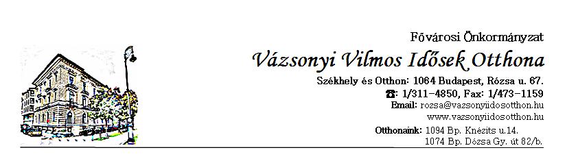 A Fővárosi Önkormányzat Vázsonyi Vilmos Idősek Otthona 2016.