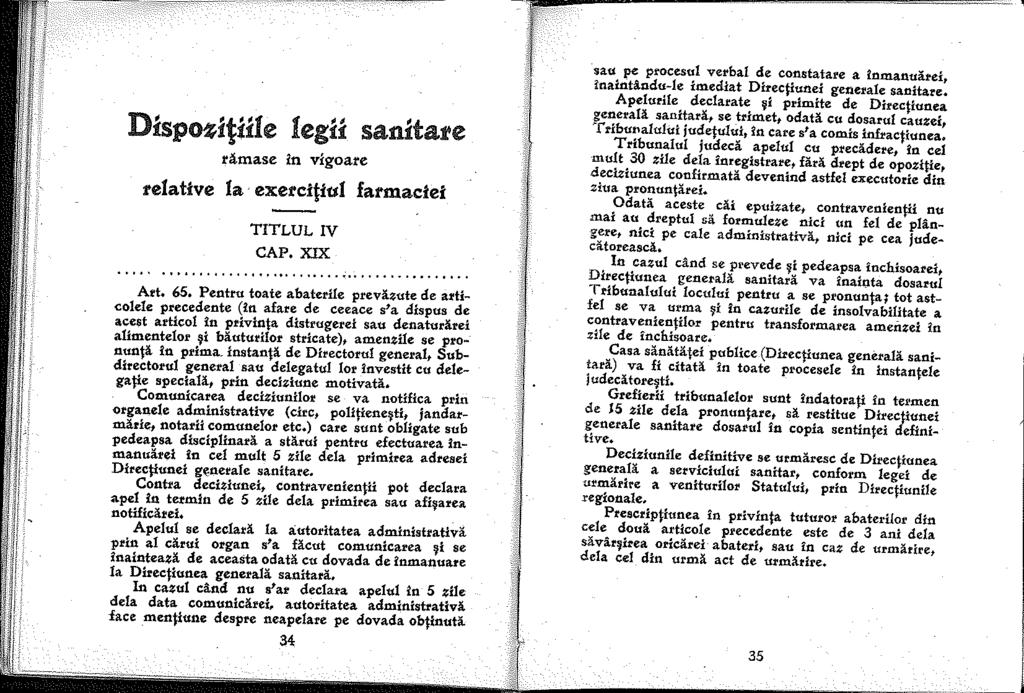 Díspo~ítiHe egii sanítare rá.mase in vigoare rela tive la exercitiul farmaciei TITLUL IV CAP, XIX... ~.... Art. 65.