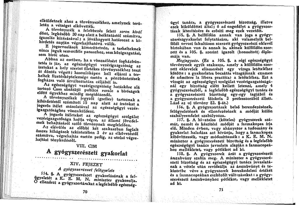 ekiildetnek _a.hoz a törvényszékhez, amelynek terö: etén a vétseget elkövették.