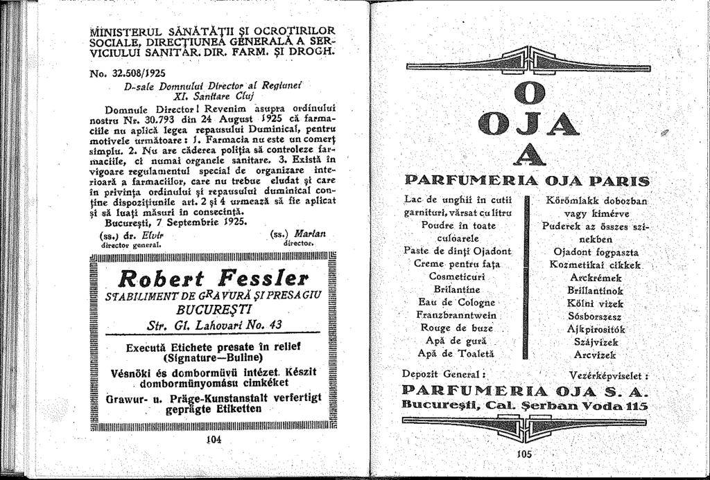 MÍNISTERUL SÁNÁTÁTII ~I OCROTIRILOR SOCIALE, DIRECTIUNEA GENERALA A SER VICIULUI SANITAR. DIR. FARM. ~! DROGH. No. 32.508/925 D-sale Domnului. Dlrecfo a[ Reglttn.ei XI.