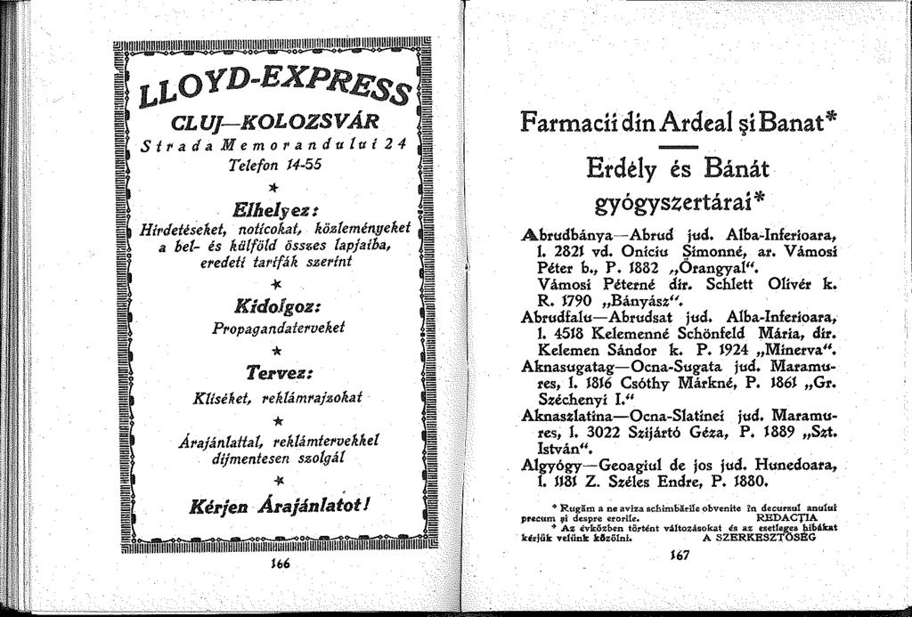 [,, FarmadídinArdeal ~ibanat* Erdély és Bánát gyógyszertárai* Abrudbánya-Abrud jud. Alba,lnferioara,. 282 vd. Onlcíu Simonné, ar. Vámosi Péter b., P. 882 Őrangyal". Vámosi Péterné dir.