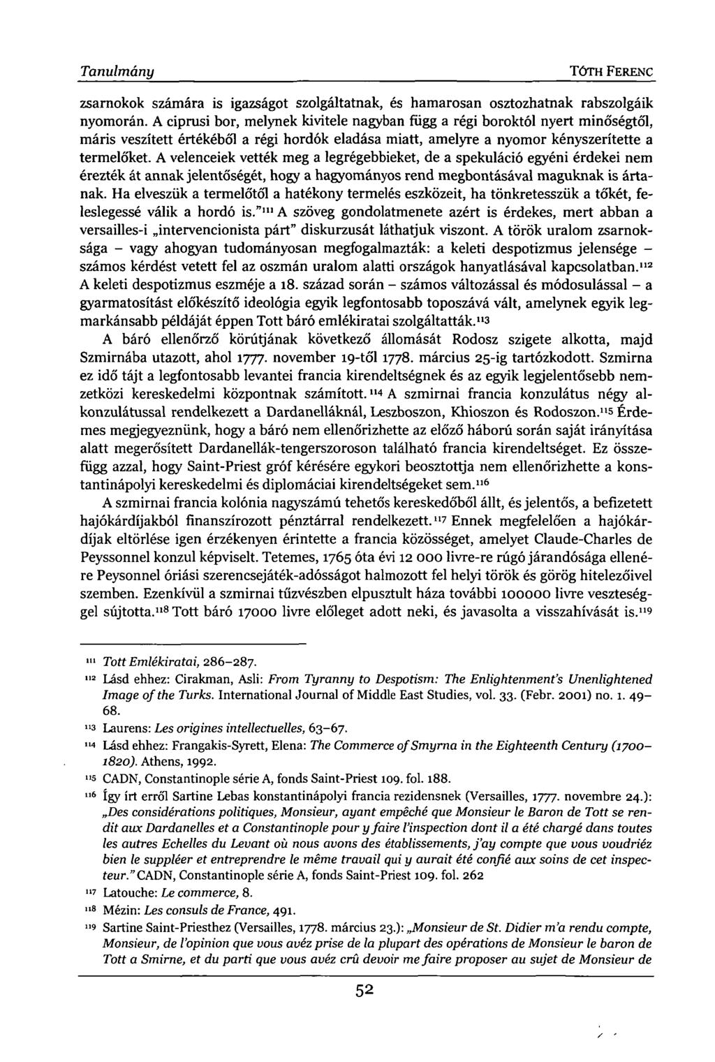 Tanulmány TÓTH FERENC zsarnokok számára is igazságot szolgáltatnak, és hamarosan osztozhatnak rabszolgáik nyomorán.