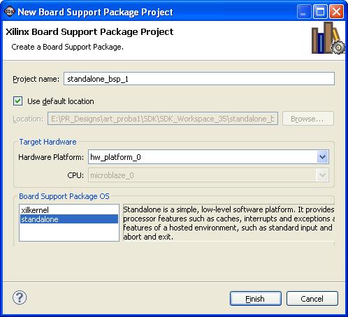 nézet: jobb klikk New Project Xilinx Board Support Package A megjelenő ablakban Projekt elnevezése Projekt helye: