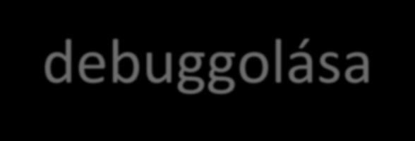 Alkalmazás futtatása, debuggolása A debugger funkciói: nézetek Forráskód nézet (C, disassembly) Töréspontok elhelyezése, eltávolítása Változók értékeinek megtekintése Vigyük az egérkurzort a változó