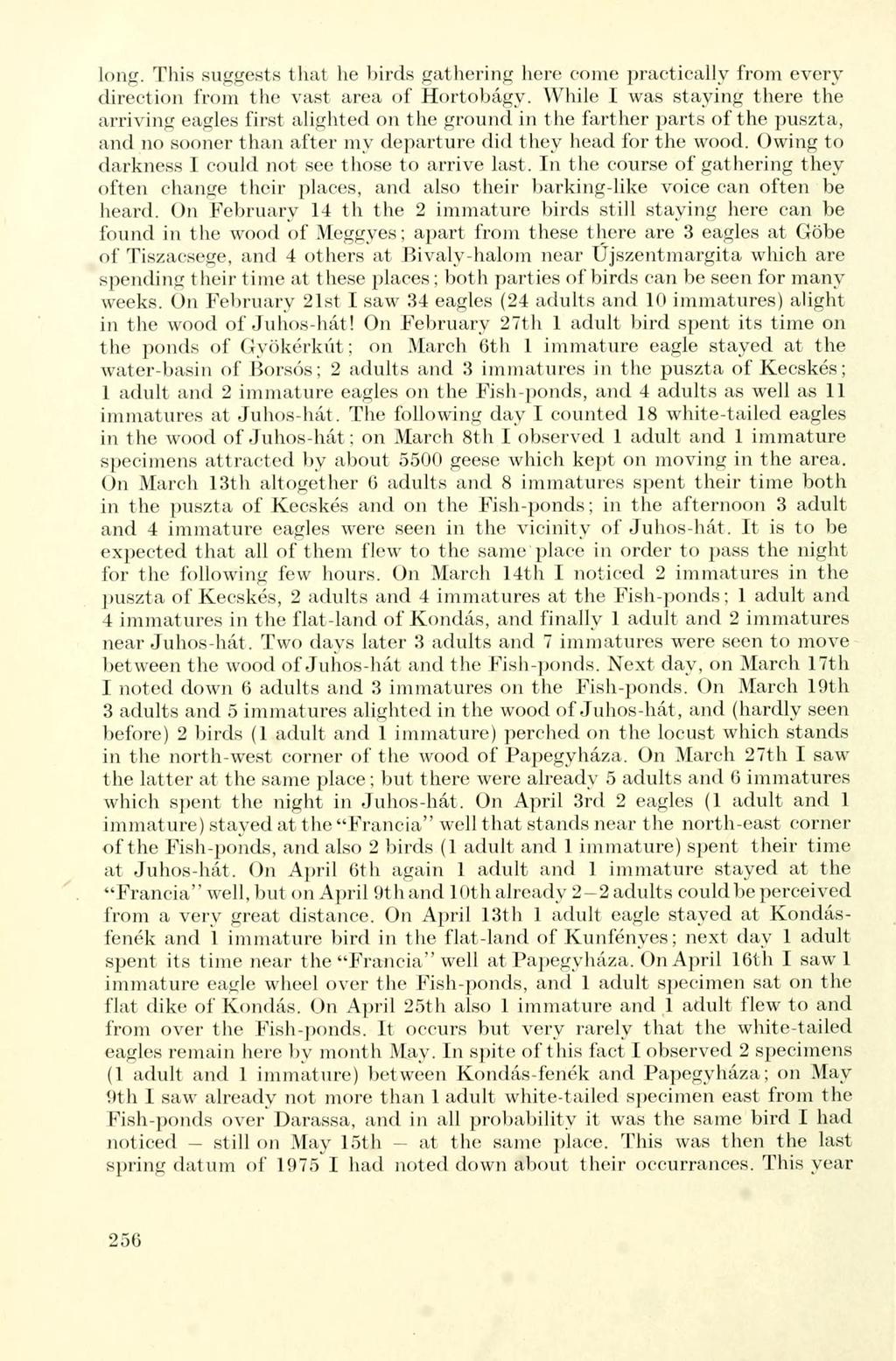long. This suggests that he birds gathering here come practically from every direetion from the vast area of Hortobágy.