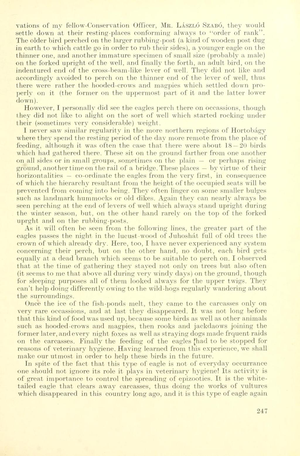 vations of my fellow-conservation Officer, MR. LÁSZLÓ SZABÓ, they would settle down at their resting-places conforming always to "order of rank".