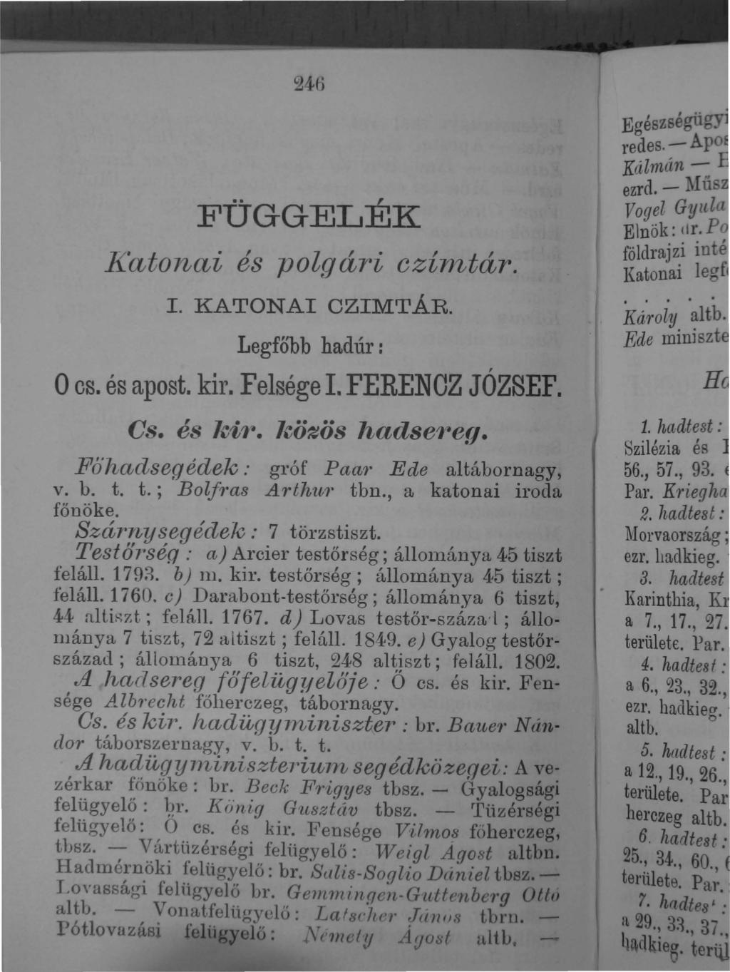 24-n K'l~to7~ai FÜGGELÉK és polg ári CZíl}~tár.. KATONA CZMTÁR. Legfó'bb hadúr:, O c és apost. kir. Felsége. FERENCZ JOZSEF. C és J~i1-'. Jt,özös hadse/reg.