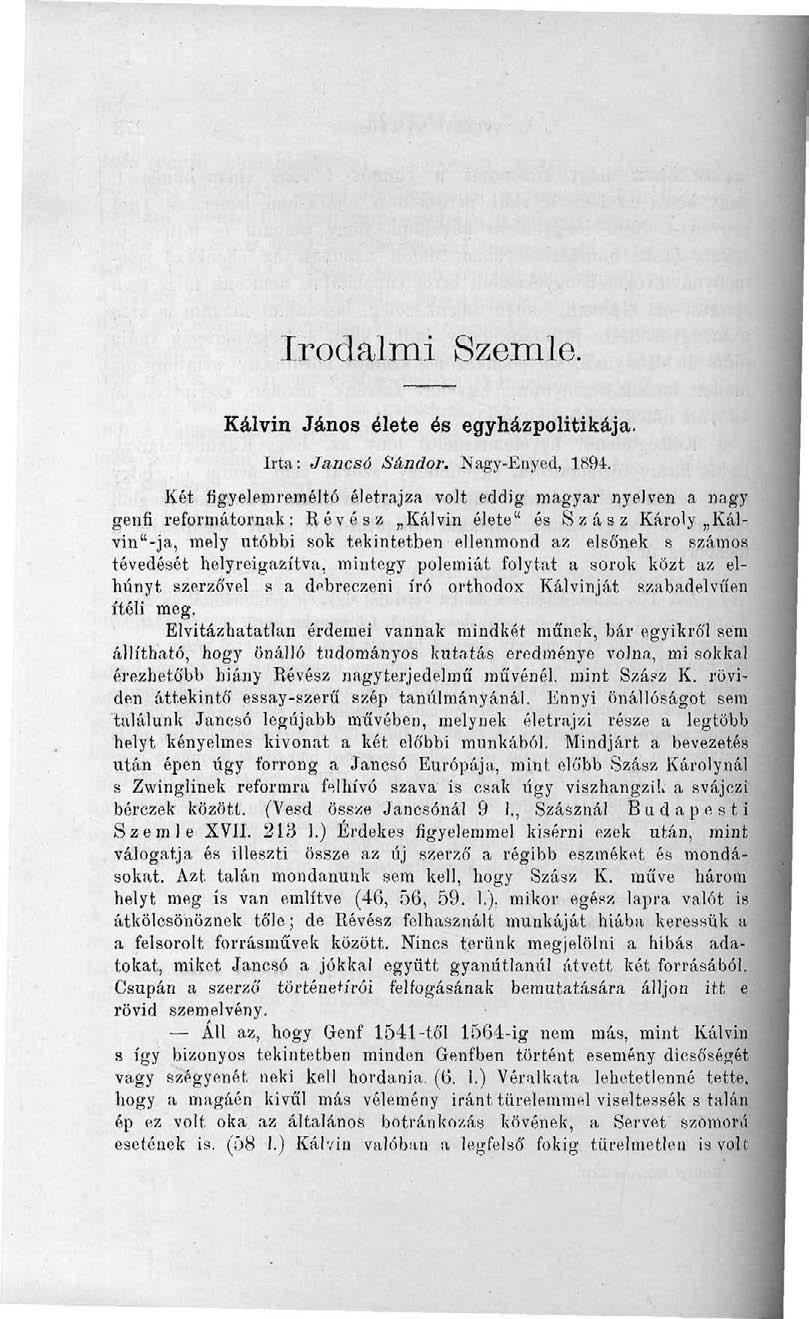 Irodalmi Szemle. Kálvin János élete és egyházpolitikája. Irta: Jancsó Sándor. Nagy-Enyed, 1894.