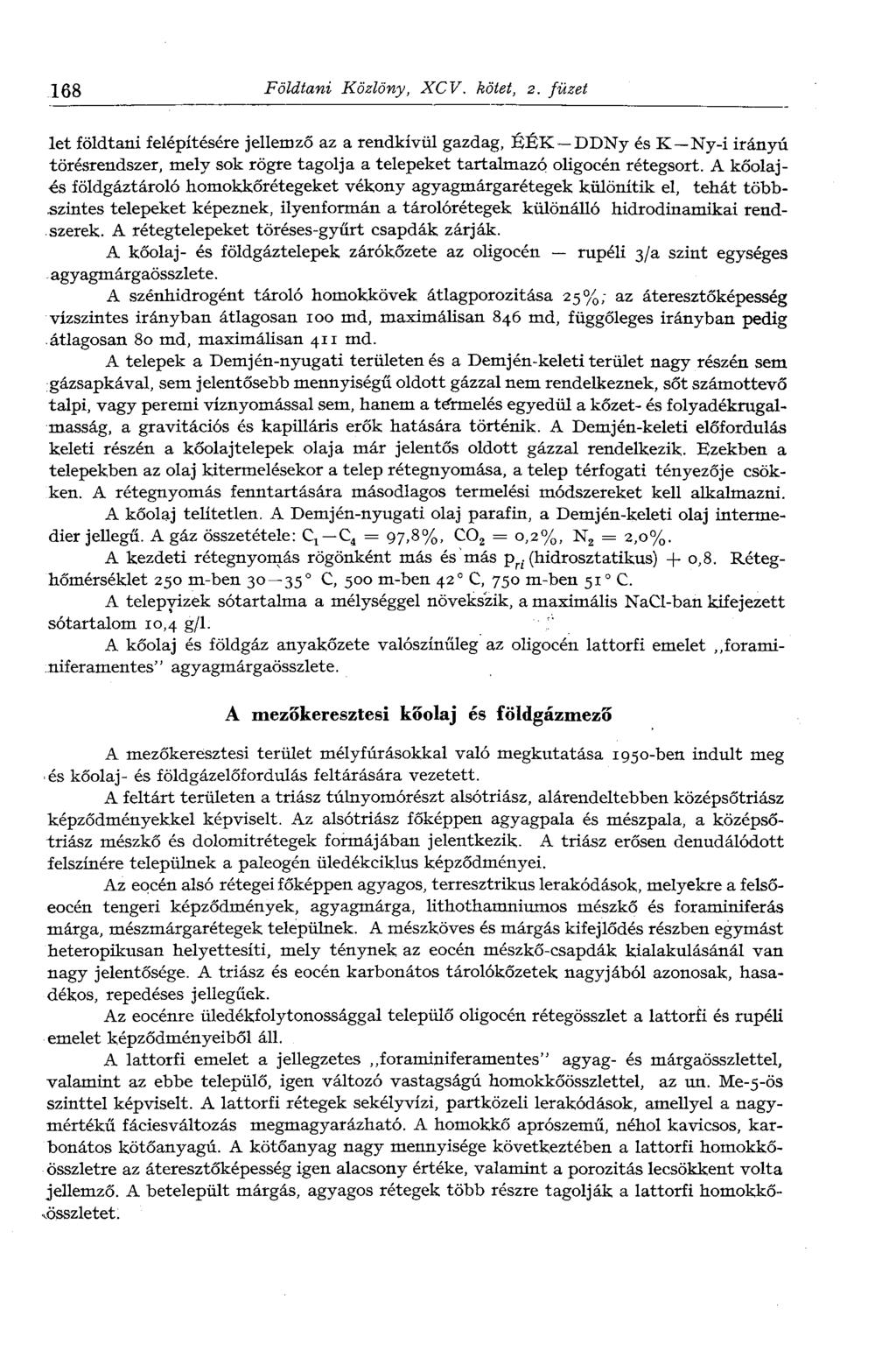 168 Földtani Közlöny, XCV. kötet, г.