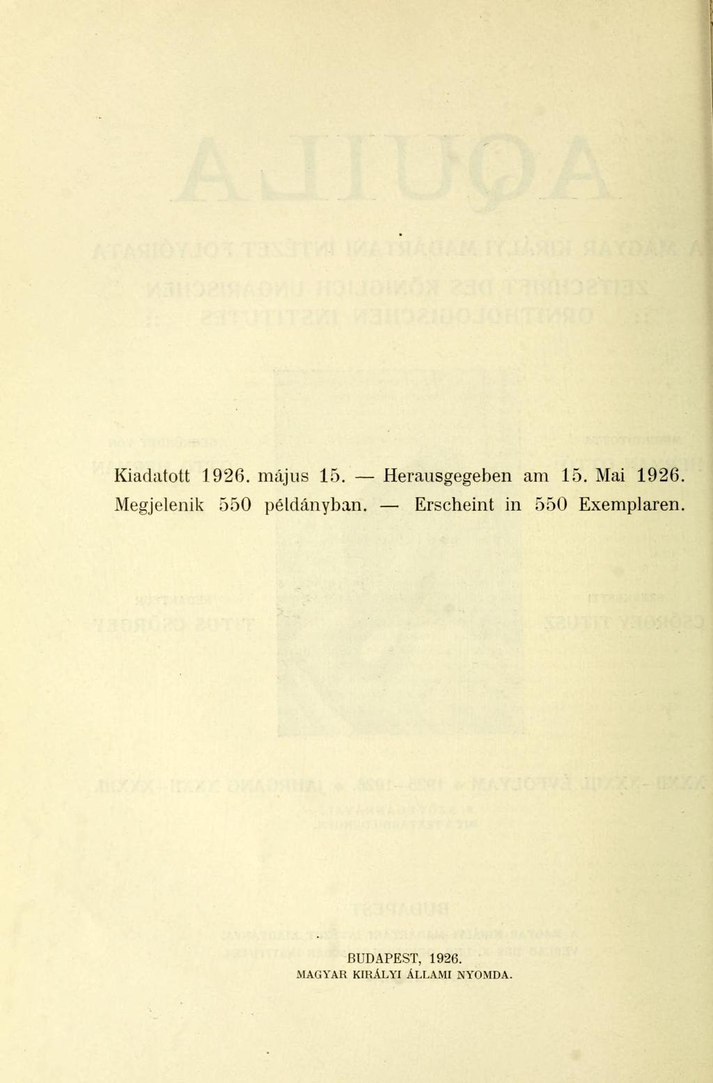 Kiadatott 1926. május 15. Herausgegeben am 15.