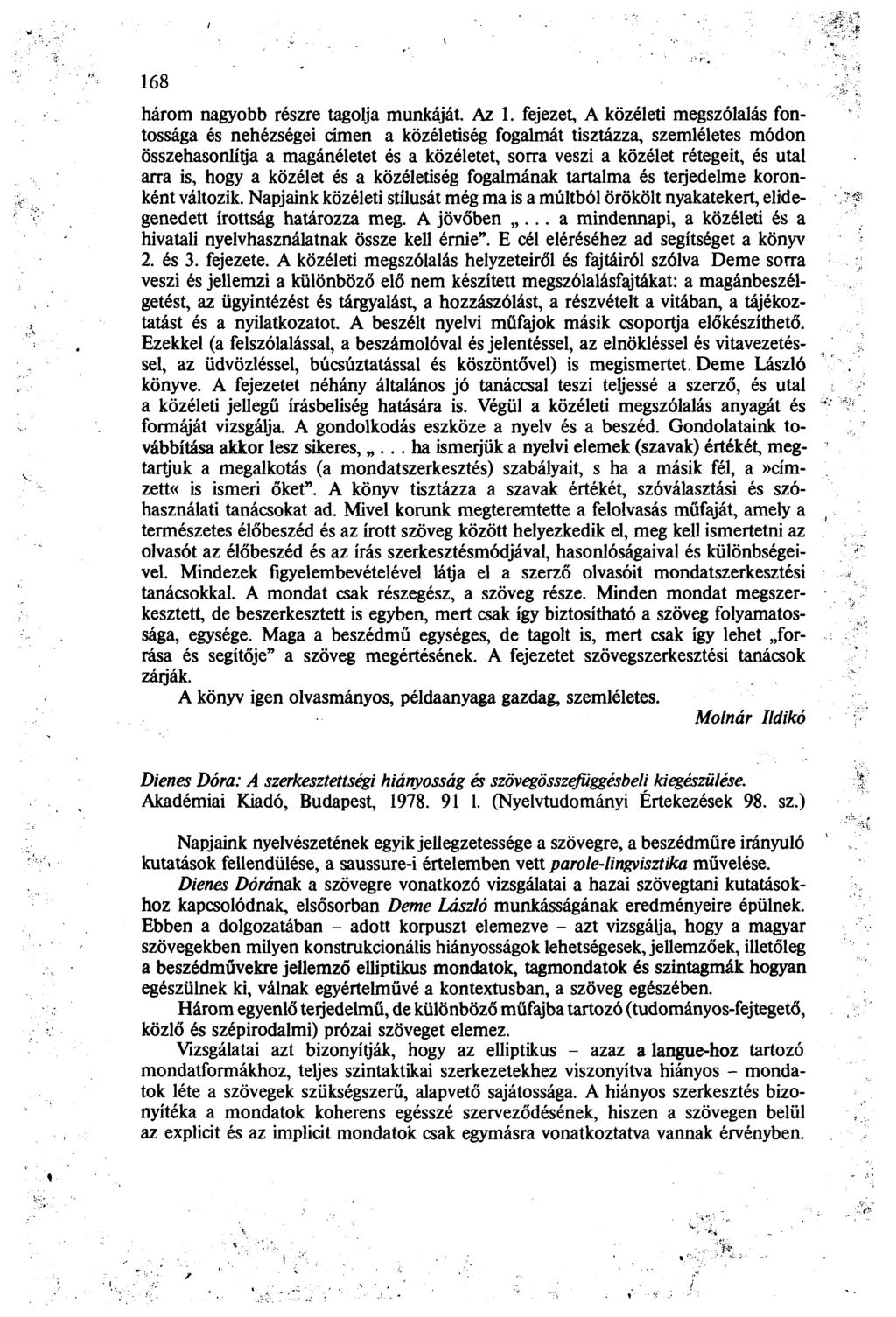 168 három nagyobb részre tagolja munkáját. Az 1.