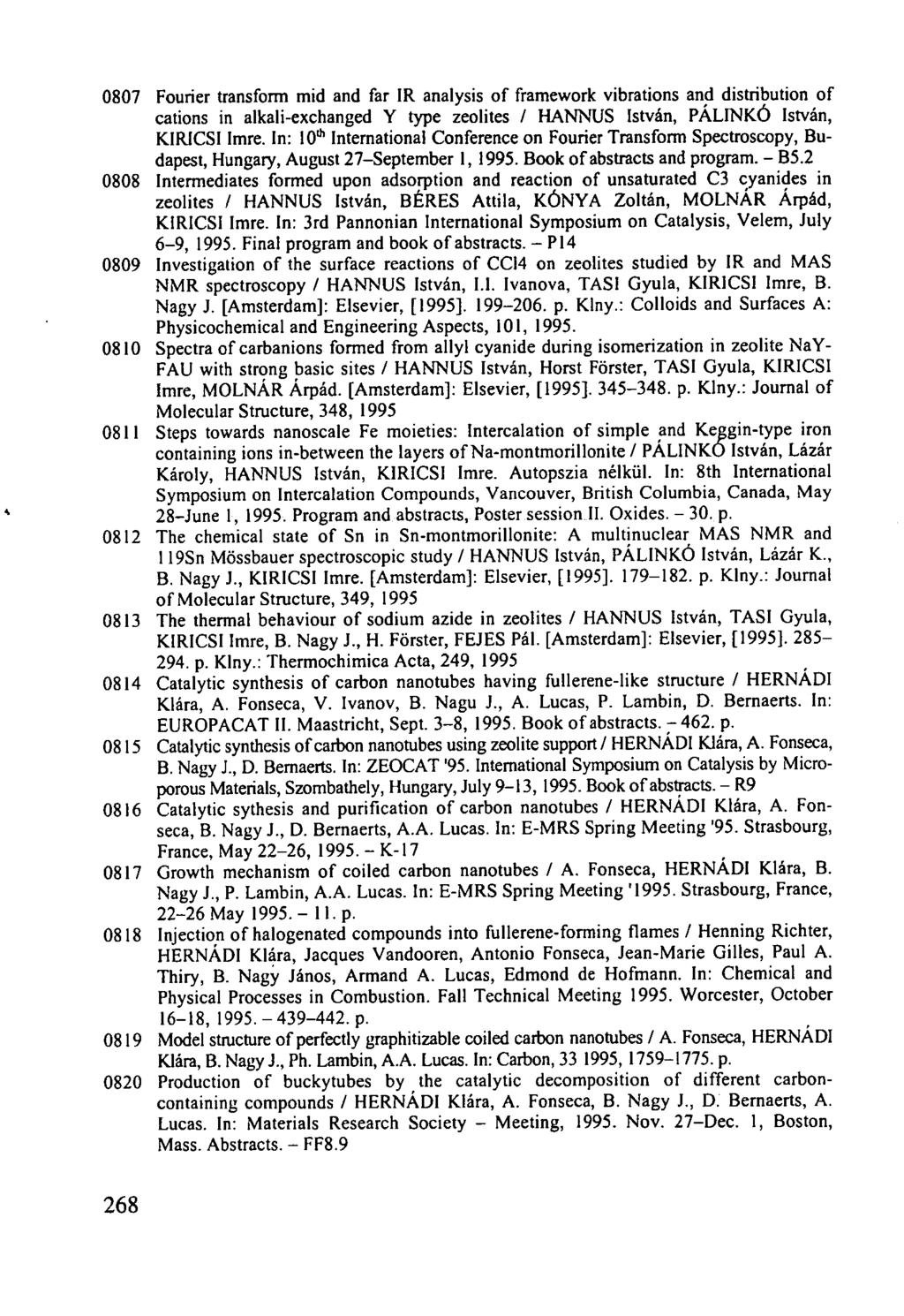 0807 0808 0809 0810 0811 0812 0813 0814 0815 0816 0817 0818 0819 0820 Fourier transform mid and far IR analysis of framework vibrations and distribution of cations in alkali-exchanged Y type zeolites