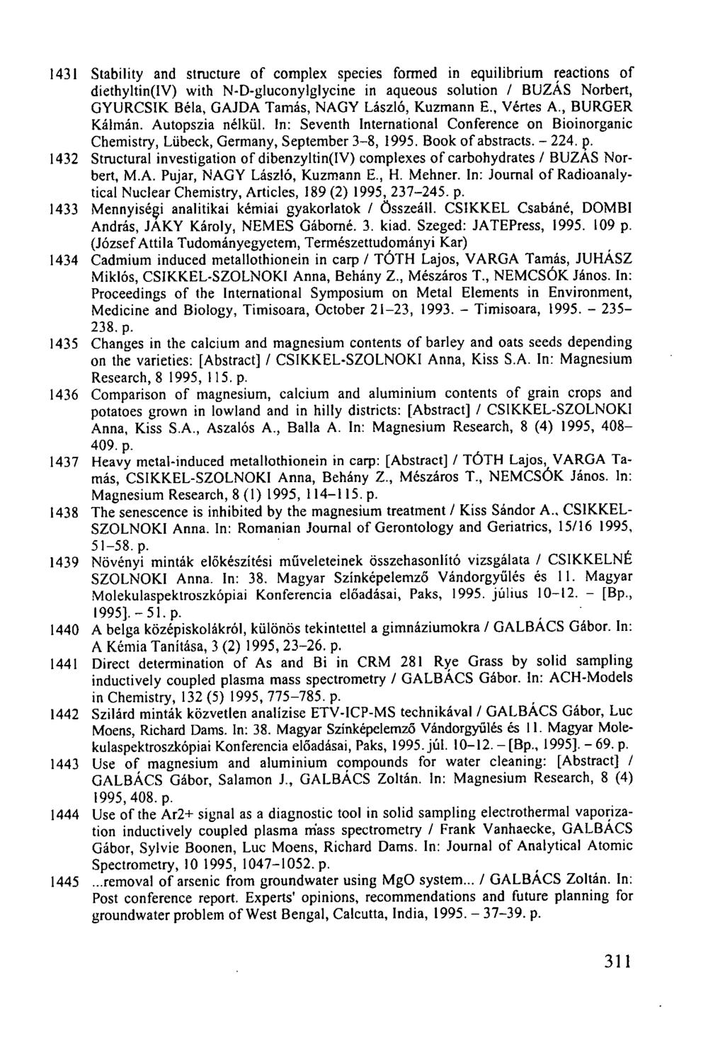 1431 1432 1433 1434 1435 1436 1437 1438 1439 1440 1441 1442 1443 1444 1445 Stability and structure of coraplex species förmed in equilibrium reactions of diethyltin(lv) with N-D-gluconylglycine in