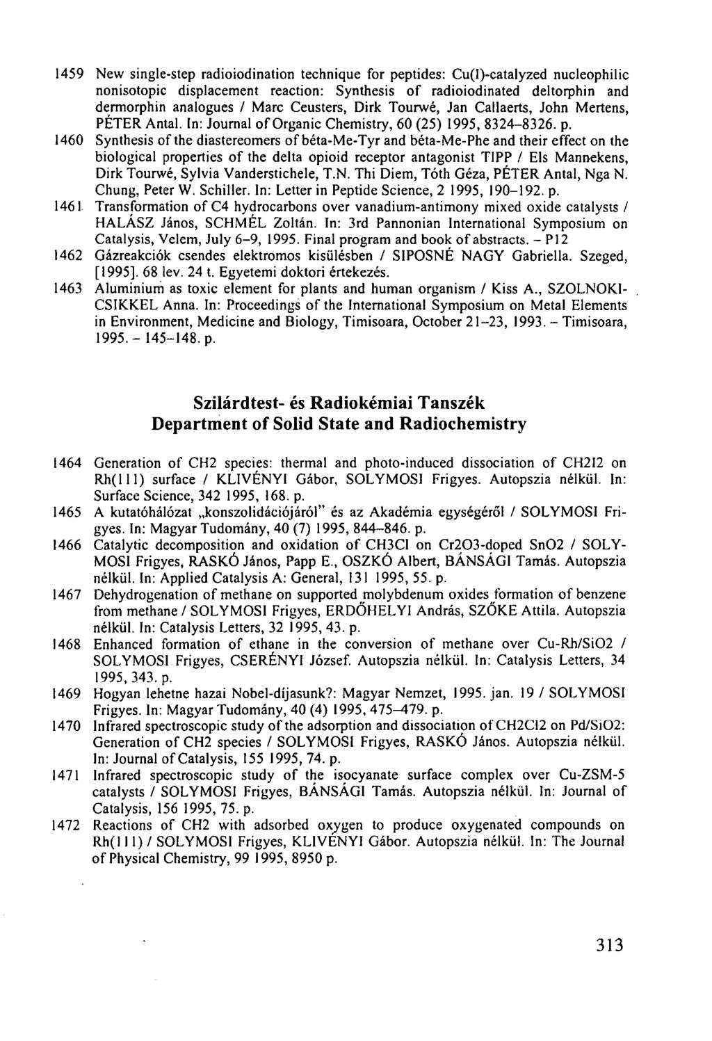 1459 New single-step radioiodination technique for peptides: Cu(I)-catalyzed nucleophilic nonisotopic displacement reaction: Synthesis of radioiodinated deltorphin and dermorphin analogues / Marc